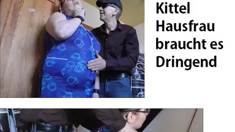 Kittelhausfrau braucht es so dringend teil 1