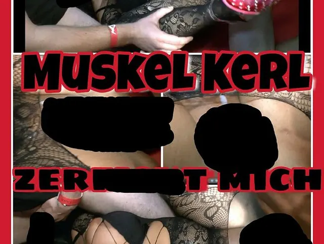 MUSKEL KERL ZERFICKT MICH