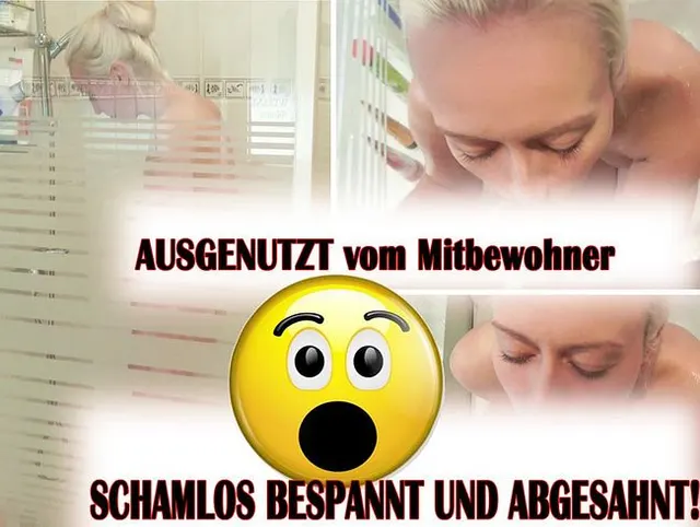 Ausgenutzt vom Mitbewohner - Schamlos bespannt und abgesahnt!