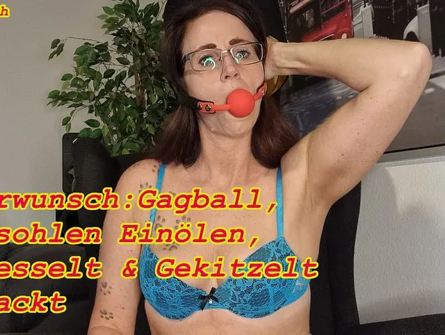 Userwunsch: Gagball, Fußsohlen Einölen, Gefesselt & Gekitzelt + Nackt