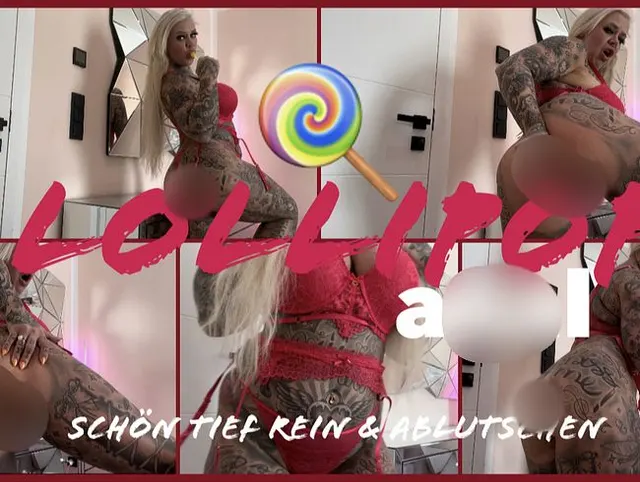 Lollipop anal I schön tief rein & ablutschen