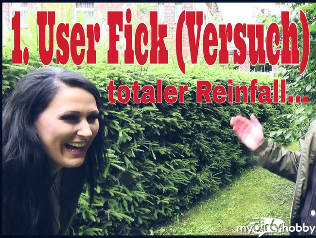 1. User-Fick (Versuch) - total daneben