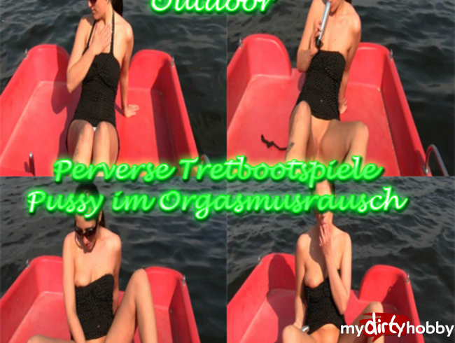 Outdoor - Perverse - Tretbootspiele - Pussy im Orgasmusrausch