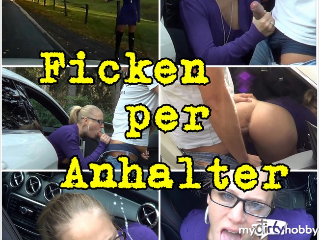 Ficken per Anhalter- Nimmst DU mich auch mit?