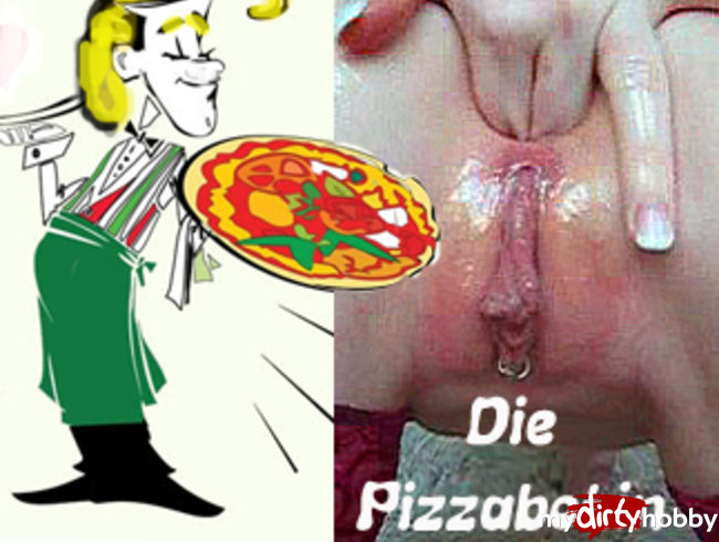 Die Anale Pizzabotin