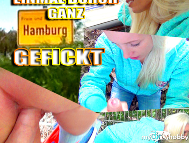 EINMAL DURCH GANZ HAMBURG GEFICKT