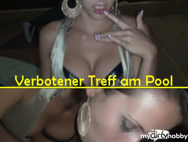 Verbotener Treff am Pool