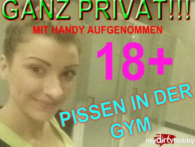 GANZ PRIVAT - PISSEN IN DER GYM