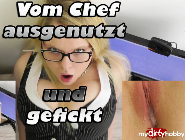 Vom Chef ausgenutzt+gefickt!!! (Creampie Vulkan)