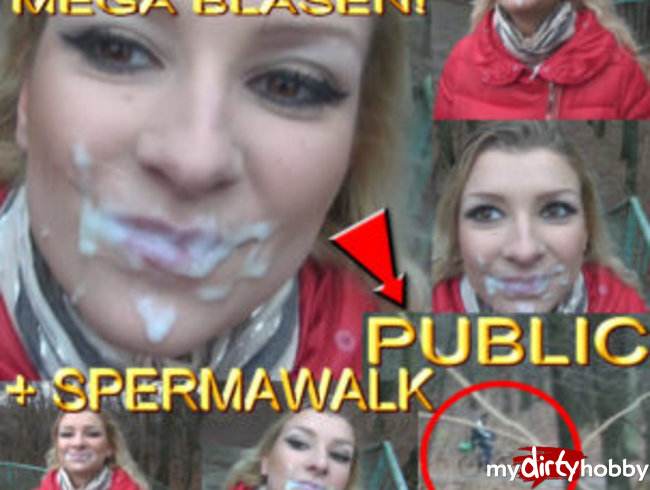 PUBLIC - MEGA BLASEN,CUM! + SPERMAWALK!!