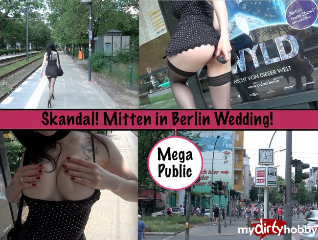 Skandal Public in Berlin Wedding!