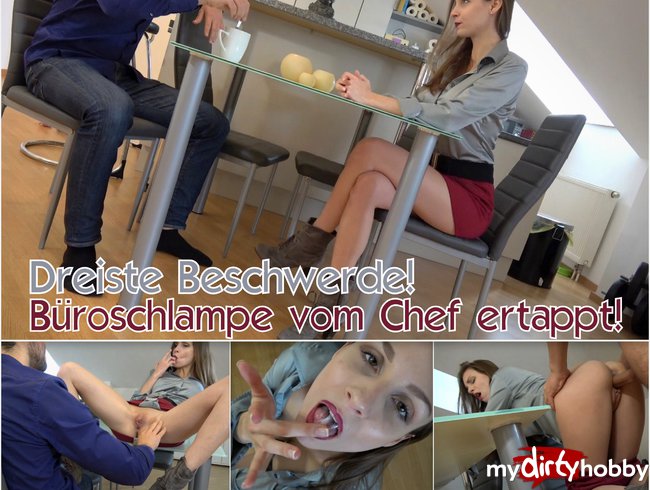 Dreiste Beschwerde! Büroschlampe vom Chef ertappt!