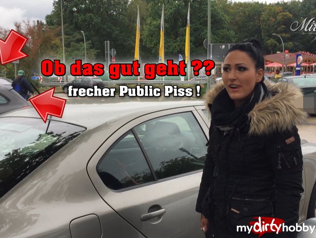 frecher Public Piss - geht das gut?