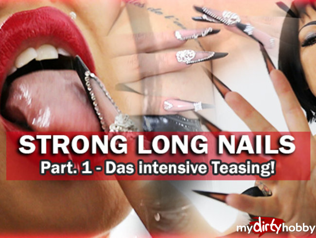 Strong Long Nails - Das intensive Teasing