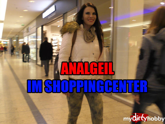 Analgeil im Shoppingcenter