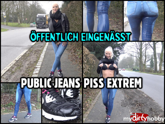 ÖFFENTLICH EINGENÄSST | Public Jeans Piss extrem