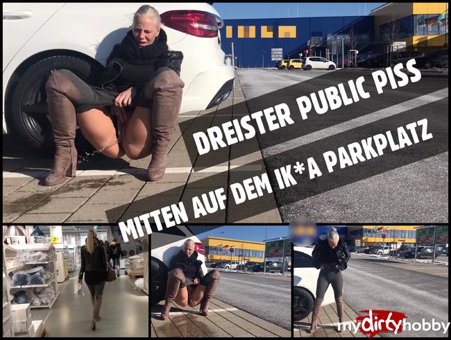 Mitten auf dem IK*A Parkplatz | Public PISS nach dem shoppen