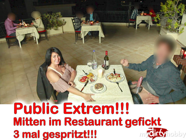 Public extrem! Mitten im Restaurant gefickt 3x gespritzt!