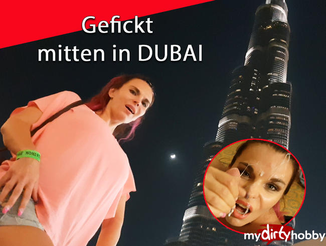 Gefickt mitten in Dubai !