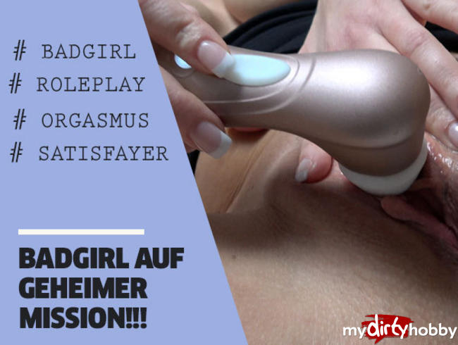 BADGIRL auf geheimer Mission!!