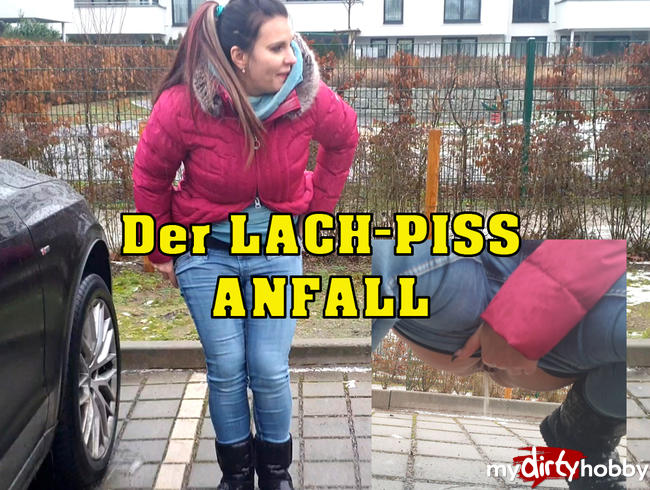 Der LACH-PISS Anfall