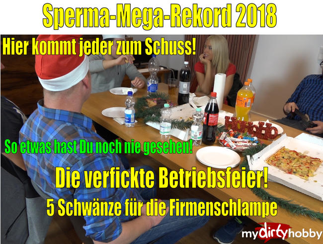 SPERMA-MEGA-REKORD 2018 | Die spritzige Betriebsfeier! Hier kommt JEDER zum Schuss!