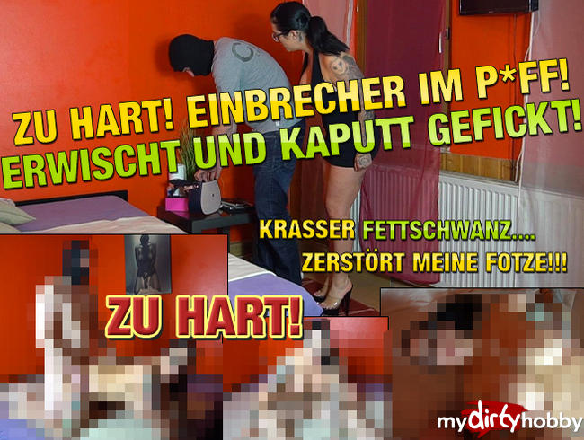 ZU HART! Einbrecher im P*FF! Erwischt und Kaputt Gefickt!