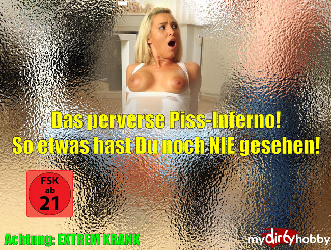 Das perverse Piss-Inferno | So etwas hast Du noch NIE gesehen!!!