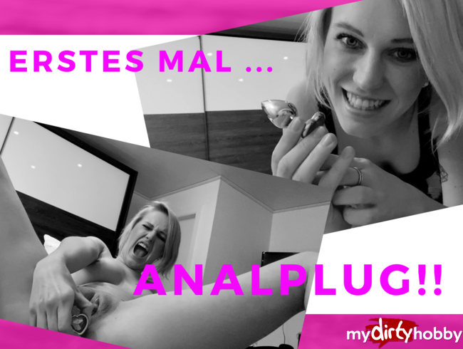 Anal-Plug - Mein erstes Mal !