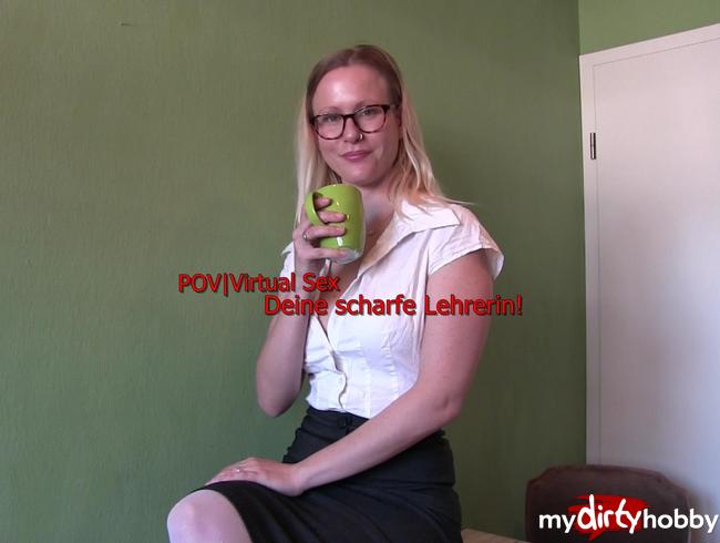POV | Virtual Sex - Deine scharfe Lehrerin macht Dich zum Mann!
