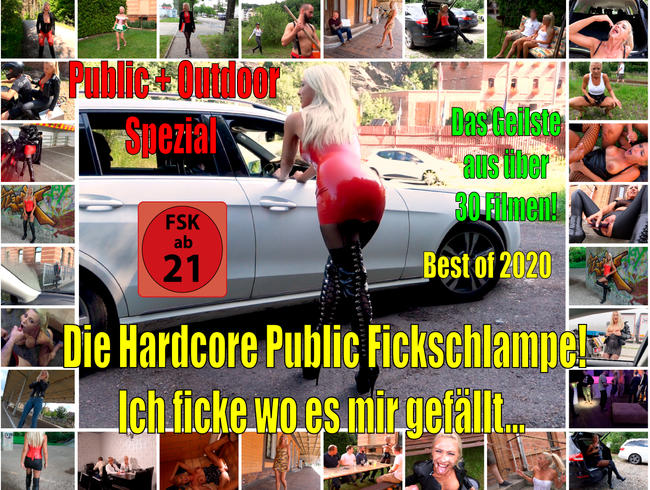 Die Hardcore Public Fickschlampe! Ich ficke WO es mir gefällt | Public Outdoor SPEZIAL Best of 2020