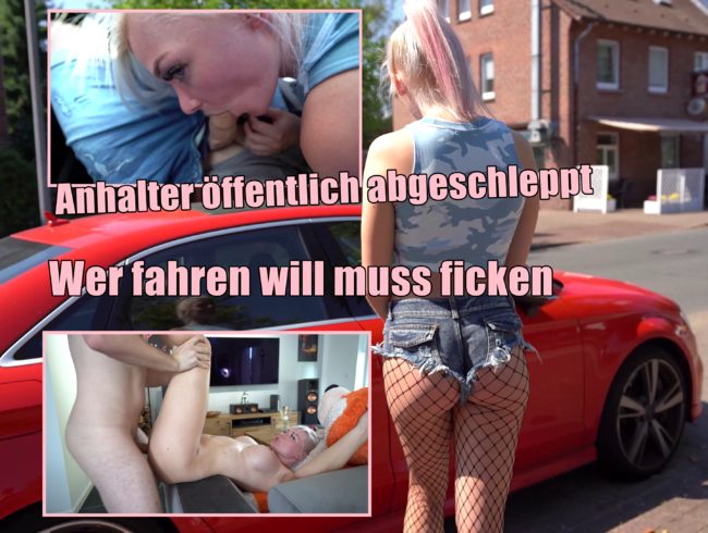 Anhalter öffentlich abgeschleppt. AO-Ficken oder weiterfahren