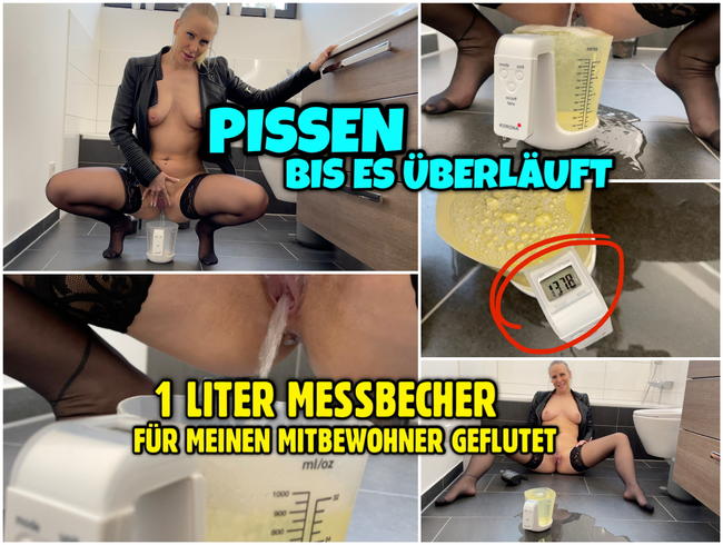 PISSEN bis es überläuft | 1 Liter Messbecher geflutet