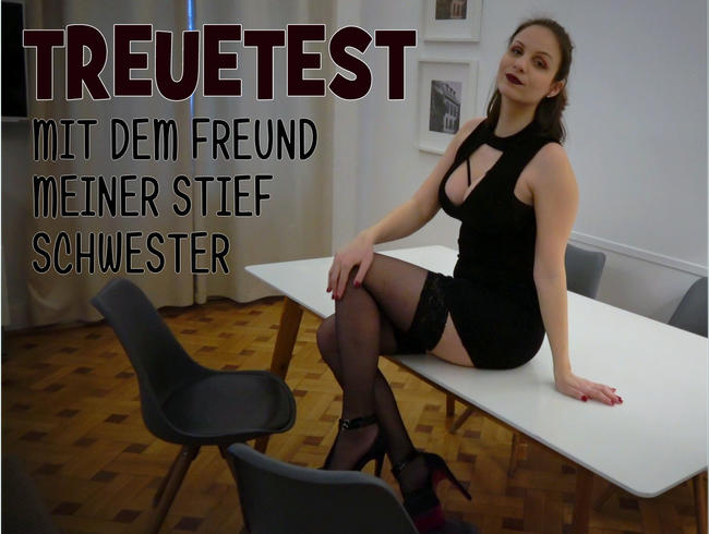 TREUETEST mit dem Freund meiner Stiefschwester!