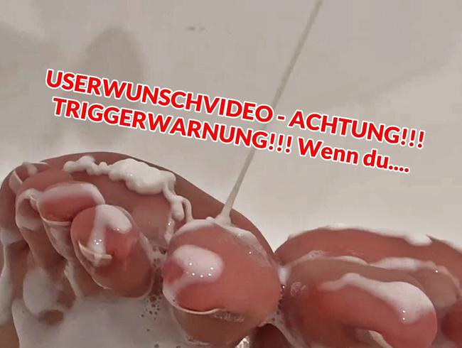 USERWUNSCHVIDEO - ACHTUNG!! TRIGGERWARNUNG!!! Wenn du....