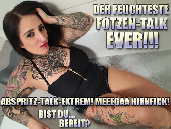 Der feuchteste Fotzen-Talk EVER! Abspritz-Talk Extrem! Meeega Hirnfick!