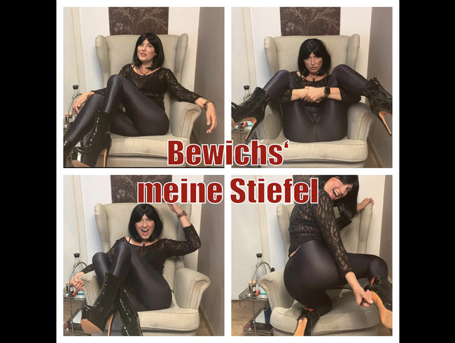 Bewichs´meine Stiefel