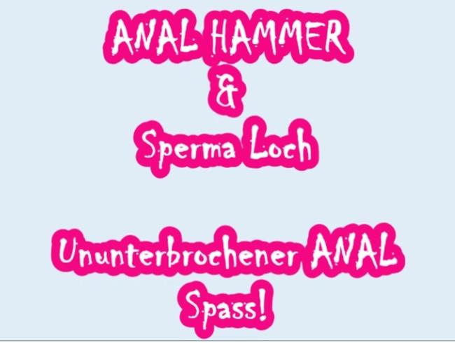 ANAL Power total mit Spermafüllung