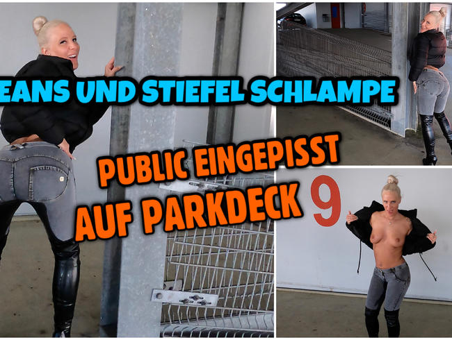 Jeans und Stiefel Bitch | Public eingepisst auf Parkdeck 9