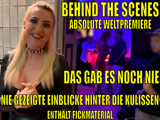 EINZIGARTIGE WELTPREMIERE - BEHIND THE SCENES | DAS hast DU garantiert noch NIE gesehen! +Fickszenen