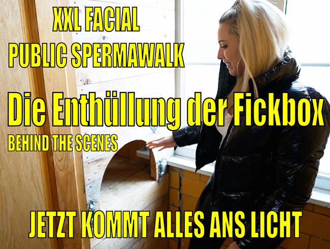 DIE große ENTHÜLLUNG der FICKBOX | Die ganze Wahrheit! MEGA FACIAL + EXTREM Public SPERMAWALK!