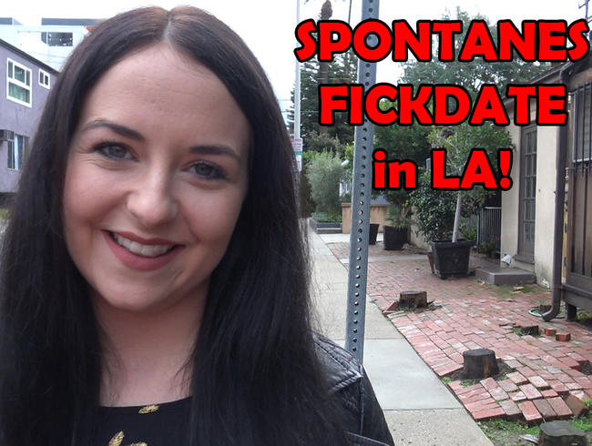 SPONTANES FICKDATE in LA!!
