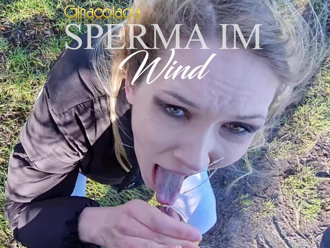 Sperma im Wind