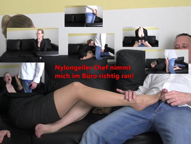 Nylongeiler Chef nimmt mich im Büro richtig ran!