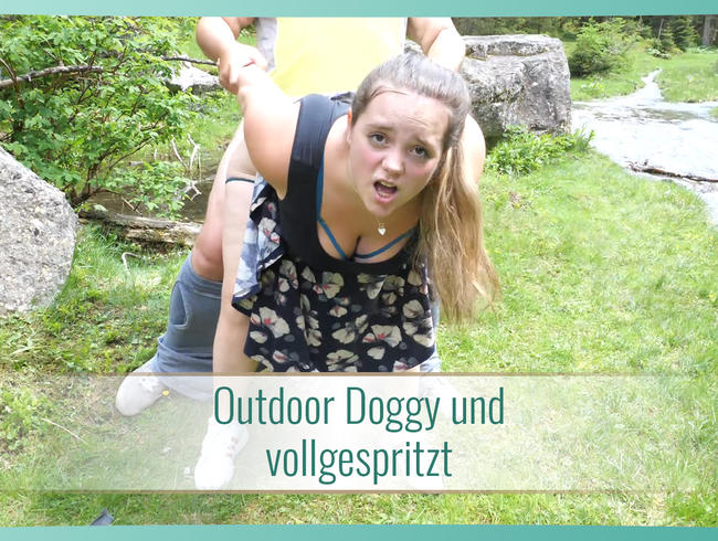 Outdoor Doggy und vollgespritzt