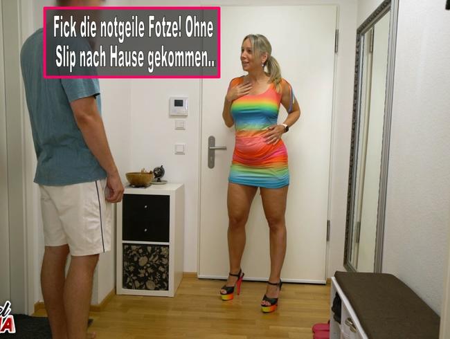 Beschwitzte Fick und Notgeile Fotze ohne Slip nach Hause gekommen