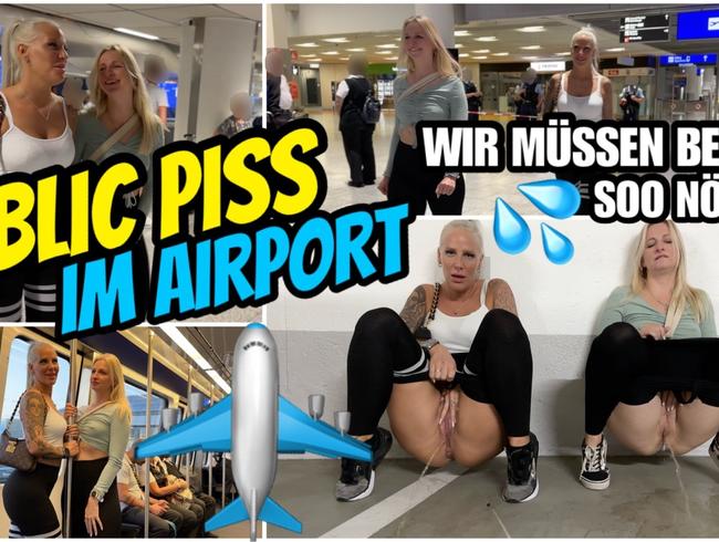 PUBLIC PISS im Airport | Wir müssen beide SOO NÖTIG...