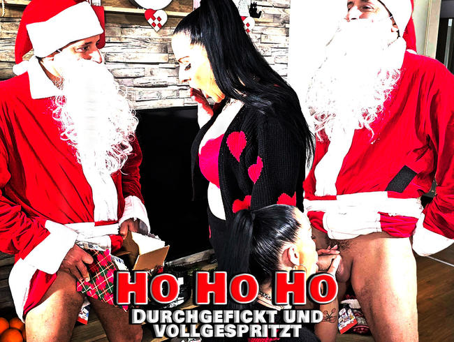 Ho Ho Ho… Durchgefickt und vollgespritzt